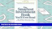 Read  The Smartest Investment Book You ll Ever Read: The Simple, Stress-Free Way to Reach Your