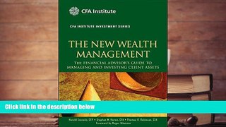 Read  The New Wealth Management: The Financial Advisor s Guide to Managing and Investing Client