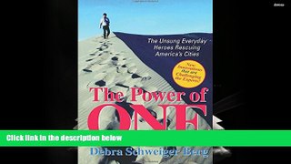 BEST PDF  The Power of One: The Unsung Everyday Heroes Rescuing America s Cities FOR IPAD