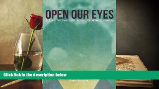 BEST PDF  Open Our Eyes: Seeing the Invisible People of Homelessness TRIAL EBOOK