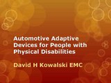 David H Kowalski EMC - Automotive Adaptive Devices