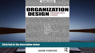 Read  Organization Design: Engaging with Change  Ebook READ Ebook