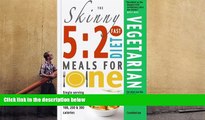 PDF  The Skinny 5:2 Fast Diet Vegetarian Meals For One: Single Serving Fast Day Recipes   Snacks