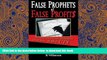 BEST PDF  False Prophets of False Profits: Secrets of How Foreign Nations Stole Our Jobs and How