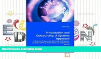 Read  Privatization and Outsourcing: A Systems Approach: A Systems Engineered Approach to