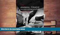 Read  The Animal Trade: Evolution, Ethics and Implications  Ebook READ Ebook