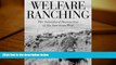 Download  Welfare Ranching: The Subsidized Destruction of the American West  PDF READ Ebook
