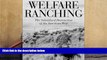 Download  Welfare Ranching: The Subsidized Destruction Of The American West  Ebook READ Ebook