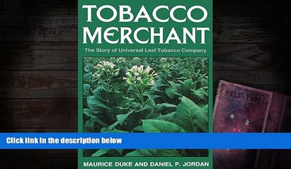 Read  Tobacco Merchant: The Story of Universal Leaf Tobacco Company  Ebook READ Ebook