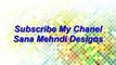 Latest Mehndi Designs For Girls and Beautiful Kids 2017 Malik Chand & Studio SKT