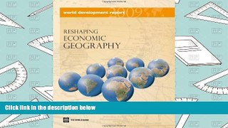 Read  World Development Report 2009: Reshaping Economic Geography  Ebook READ Ebook