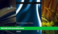 Read  Political Ecologies of Meat (Routledge Studies in Political Ecology)  Ebook READ Ebook