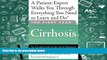 Audiobook  The First Year: Cirrhosis: An Essential Guide for the Newly Diagnosed Trial Ebook