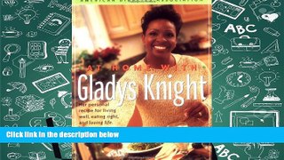 Audiobook  At Home With Gladys Knight : Her Personal Recipe for Living Well, Eating Right, and