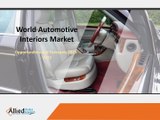 Automotive Interiors Market Analysis and Industry Forecast, 2015 - 2022