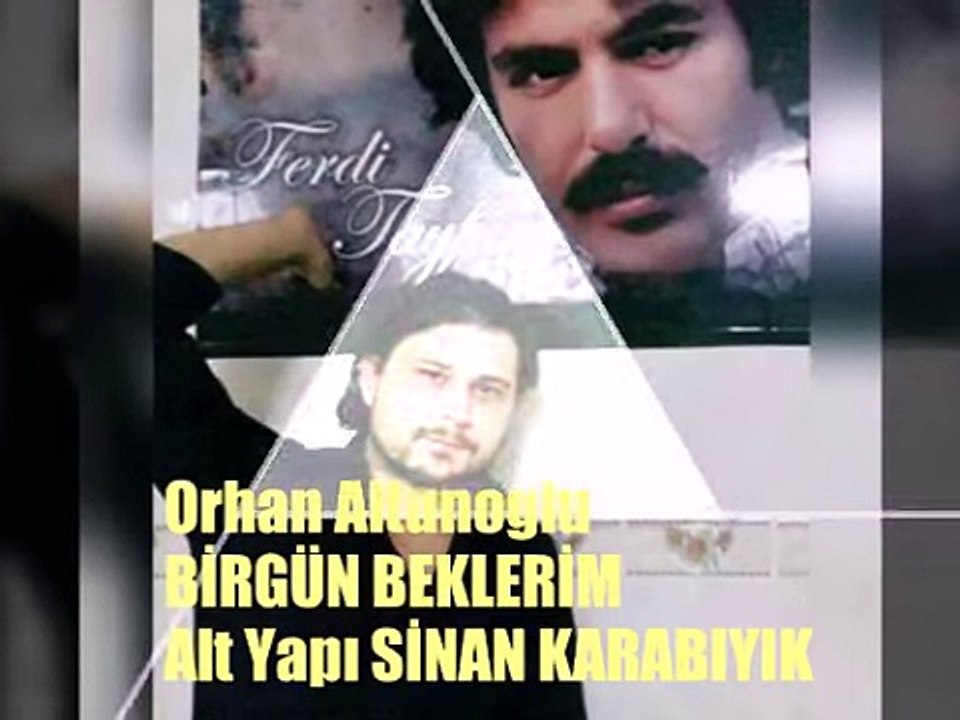 FERDİ TAYFUR BENZERİ BİR SES ORHAN ALTUNOGLU
