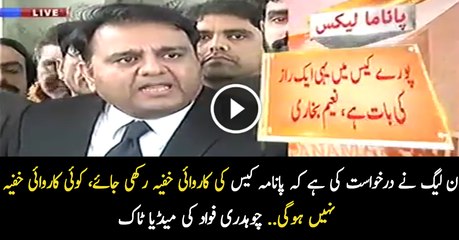 Pmln Want To Hide Court Proceeding Of Panama Case – Fawad Ch.