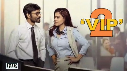 VIP 2 | First time Kajol and Dhanush in one frame