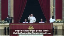 Pope urges peace in Middle East in Christmas message
