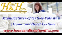 Manufacturer of textiles Pakistan | Home and Hotel Textiles