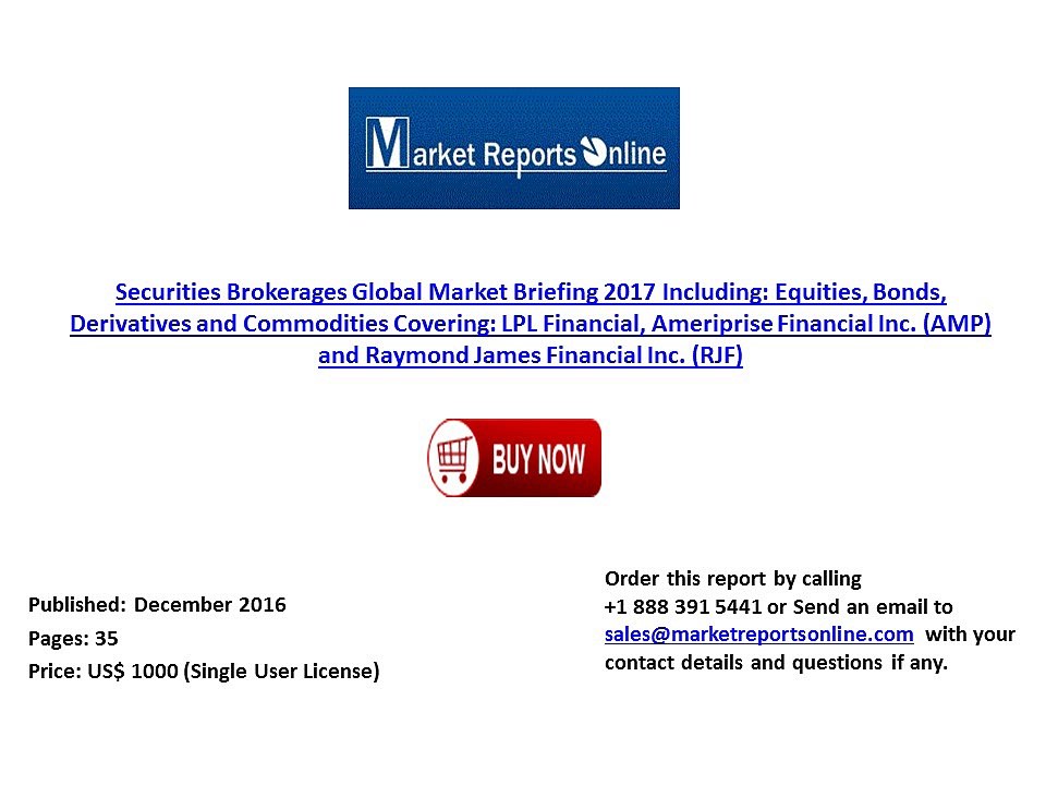 2017 Global Briefing on Securities Brokerages Market