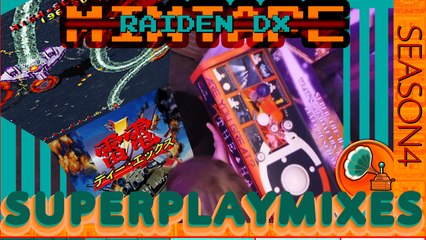 Raiden DX One Life Clear Superplay Mix