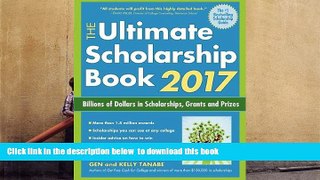 FREE [DOWNLOAD] The Ultimate Scholarship Book 2017: Billions of Dollars in Scholarships, Grants