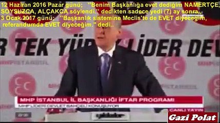 BAŞKANLIĞA KARŞI OLAN BAHÇELİ 7 AY SONRA BAŞKANLIK SEVDALISI OLDU