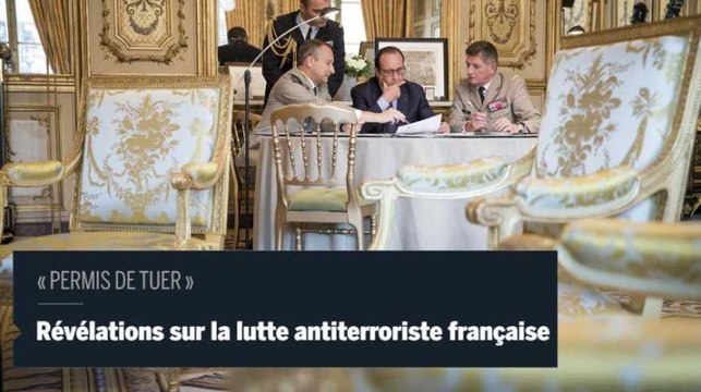 « Permis de tuer » : comment l'état français élimine des djihadistes à l'étranger