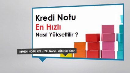Kredi Notu Nasıl Yükseltilir