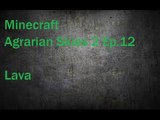 Minecraft Agrarian Skies 2 Ep. 12 Lava