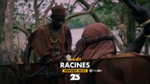 Vidéo : bande-annonce de la série Racines - 1ère partie