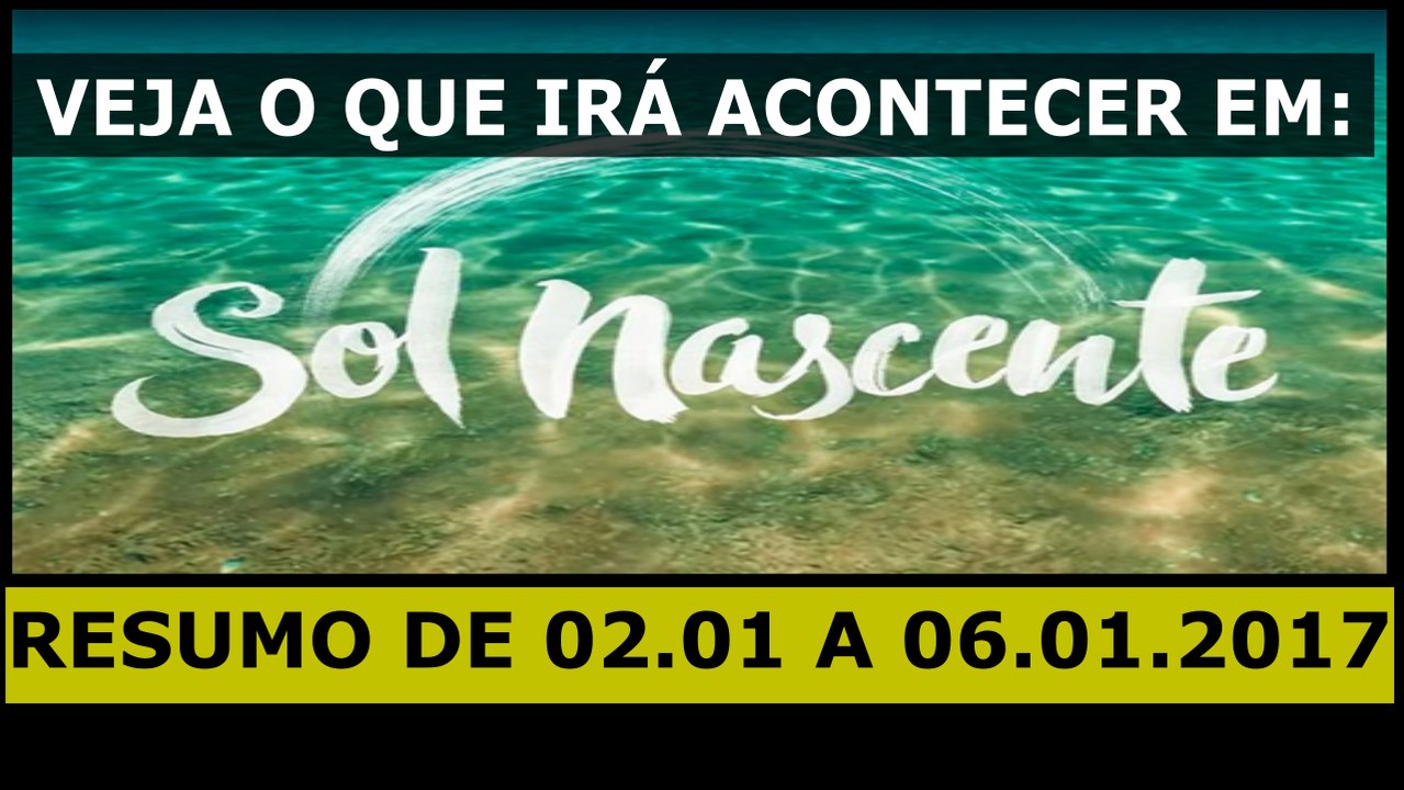 sol nascente. 2 a 7.1.17