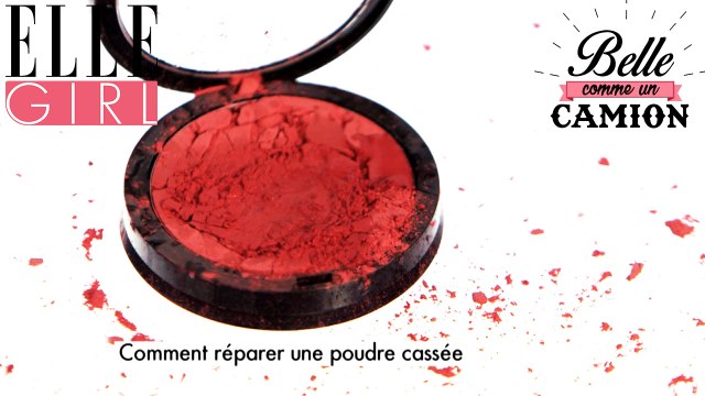 Tuto | Poudre cassée ? Petite astuce qui va vous faire rêver ! | Belle Comme Un Camion avec Emilie Albertini | Sur ELLE Girl