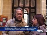 Stabilizzazioni Dierna Nessun cambio di rottadobbiamo verificare la nuova legge regionale