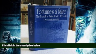 PDF  Fortunes Ã  faire: The French in Asian Trade, 1719-48 Catherine Manning Pre Order