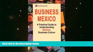 Audiobook  Business Mexico: A Practical Guide to Understanding Mexican Business Culture