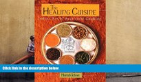 Audiobook  The Healing Cuisine: India s Art of Ayurvedic Cooking (Healing Arts Press) For Kindle