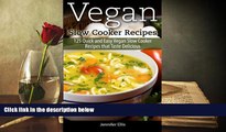Read Online Vegan Slow Cooker Recipes: 125 Quick and Easy Vegan Slow Cooker Recipes that Taste