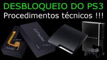 DESBLOQUEIO do CONSOLE PS3 pelo E3 FLASHER. Conheça os procedimentos !!!