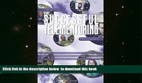 PDF [DOWNLOAD] Creating Successful Telementoring Program (Perspectives on Mentoring)