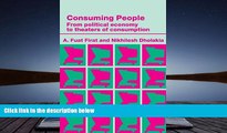 PDF [FREE] DOWNLOAD  Consuming People: From Political Economy to Theatres of Consumption