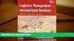 BEST PDF  Logistics Management for International Business: Text and Cases BOOK ONLINE