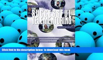 BEST PDF  Creating Successful Telementoring Program (Perspectives on Mentoring) (Perspectives in