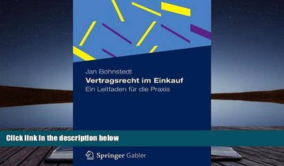 Video herunterladen: PDF [DOWNLOAD] Vertragsrecht im Einkauf: Ein Leitfaden fÃ¼r die Praxis (German Edition)