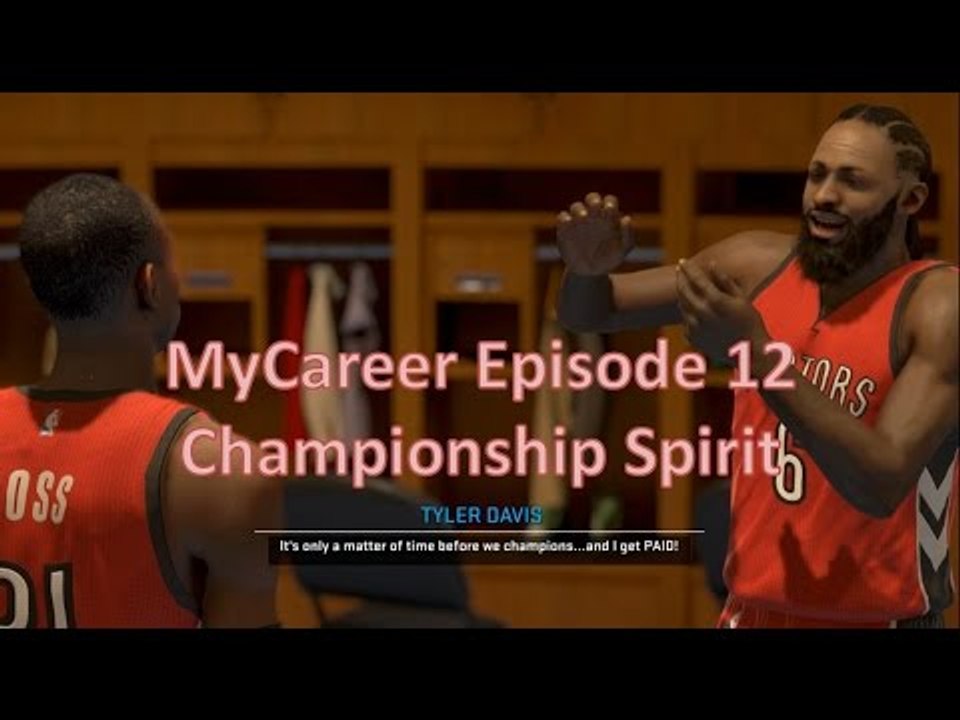 NBA 2K15: MyCareer Ep. 12: Championship Spirit