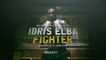 IDRIS ELBA: FIGHTER (2017) Trailer