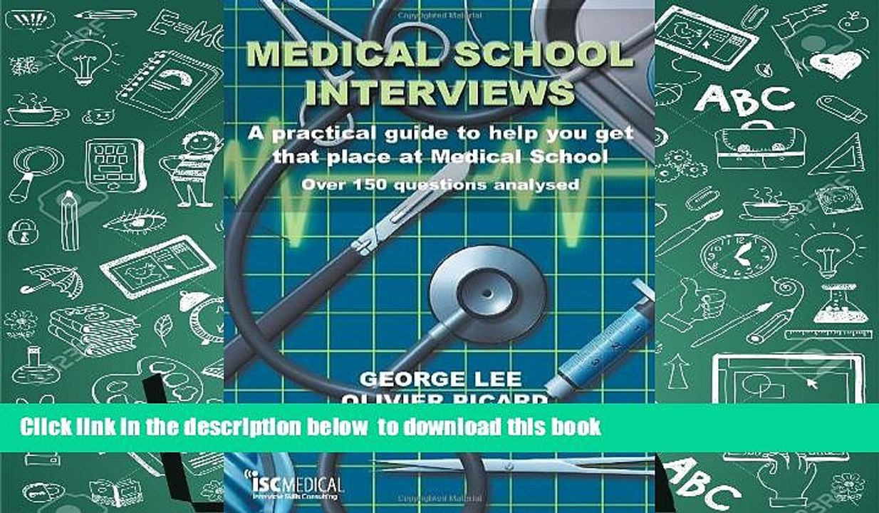 Read Online  Medical School Interviews: A Practical Guide to Help You Get That Place at Medical