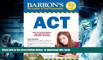 [Download]  Barron s ACT with CD-ROM (Barron s ACT (W/CD)) George Ehrenhaft Ed.D. Trial Ebook