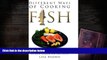 Audiobook  Different Ways of Cooking Fish: Learn Some Ways on How to Cook Fish Like a Chef For